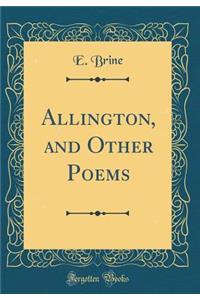 Allington, and Other Poems (Classic Reprint)