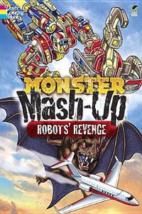 Monster Mash-Up--Robots' Revenge