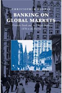 Banking on Global Markets