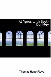 At Ypres with Best-Dunkley