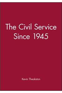 Civil Service Since 1945