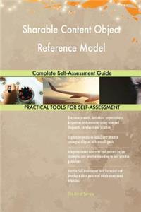 Sharable Content Object Reference Model Complete Self-Assessment Guide