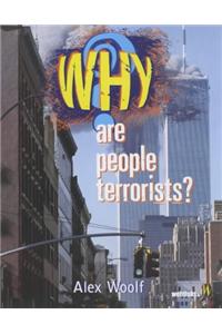 Why Are People Terrorists?