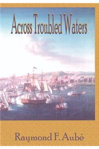 Across Troubled Waters