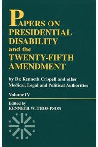 Papers on Presidential Disability and the Twenty-Fifth Amendment