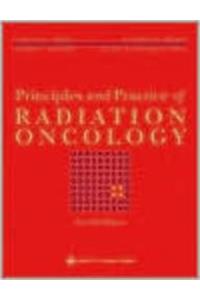 Principles and Practice of Radiation Oncology