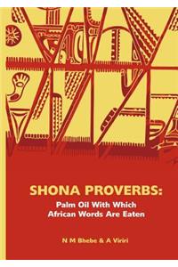 Shona Proverbs. Palm Oil With Which African Words Are Eaten
