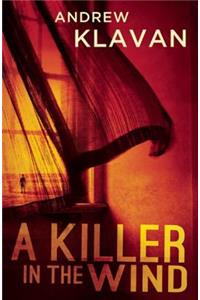 A Killer in the Wind