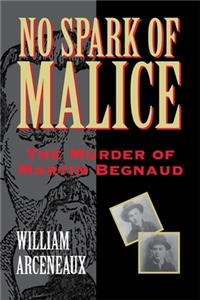 No Spark of Malice