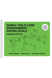 Family Child Care Environment Rating Scale (FCCERS-R): Revised Edition