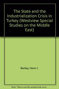 The State and the Industrialization Crisis in Turkey