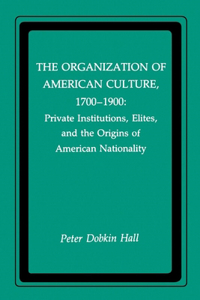 Organization of American Culture, 1700-1900