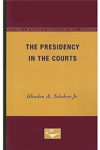 Presidency in the Courts