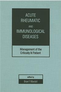 Acute Rheumatic and Immunologic Disease