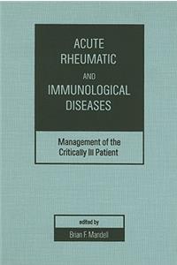 Acute Rheumatic and Immunologic Disease