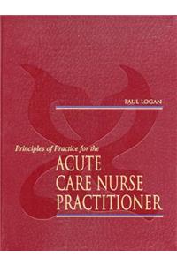 Principles of Practice for the Acute Care Nurse Practitioner