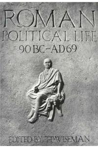 Roman Political Life, 90BC-AD69
