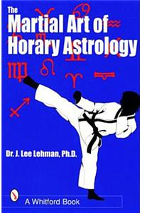 Martial Art of Horary Astrology