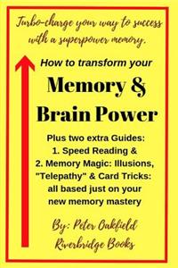 How to Transform Your Memory and Brain Power