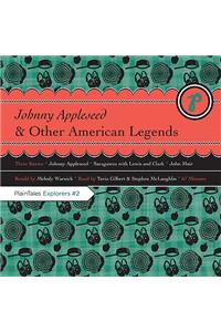 Johnny Appleseed & Other American Legends