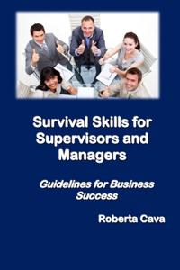 Survival Skills for Supervisors and Managers