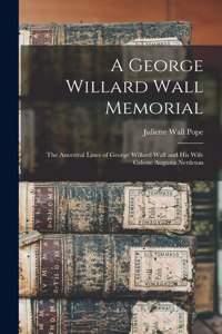 George Willard Wall Memorial