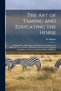 Art of Taming and Educating the Horse