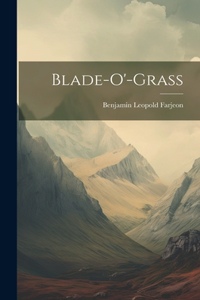 Blade-o'-grass