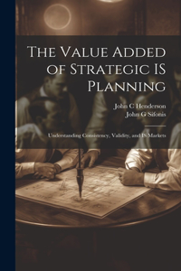Value Added of Strategic IS Planning