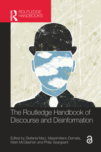 Routledge Handbook of Discourse and Disinformation