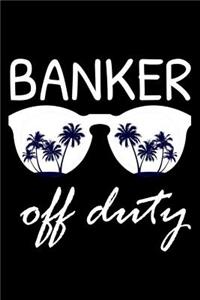 Banker Off Duty