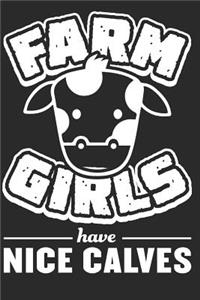 Farm Girls Have Nice Calves