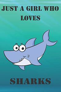 Just A Girl Who Loves Sharks