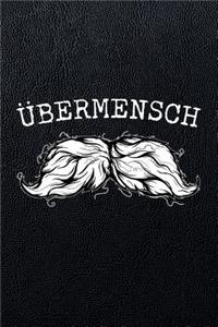 Übermensch.