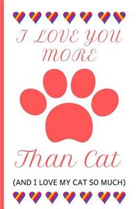 I Love You More Than Cat