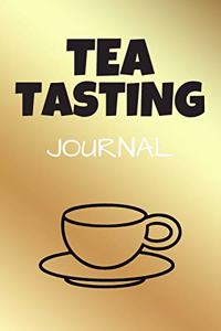 Tea Tasting Journal: Tea Drinking Notebook - Quotes Diary To Draw Write In (110 Pages, 6 x 9 in) Gift For Family, Students, Kids, Girl, School