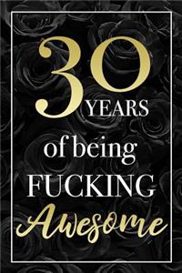 30 Years Of Being Fucking Awesome