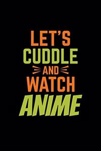 Lets Cuddle And Watch Anime