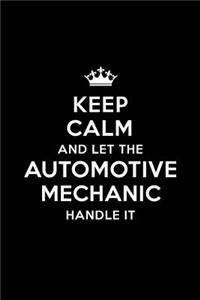 Keep Calm and Let the Automotive Mechanic Handle It