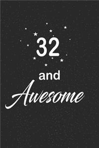 32 and awesome
