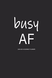 Busy AF