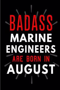 Badass Marine Engineers Are Born In August