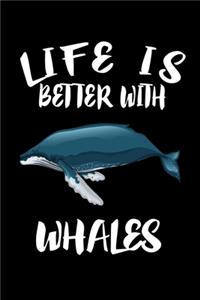 Life Is Better With Whales