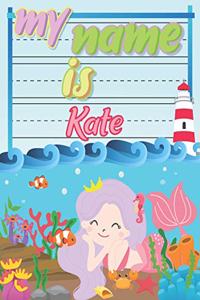 My Name is Kate