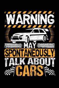 Warning May Spontaneously Talk About Cars