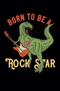 Born to Be a Rockstar