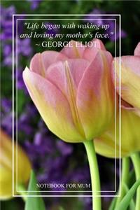 Notebook For Mum
