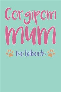 Corgipom Mum Composition Notebook of Corgi Pomeranian Dog Mum Journal