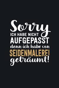 Ich habe von Seidenmalerei geträumt