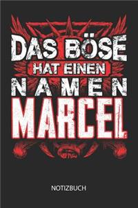 Das Böse hat einen Namen - Marcel - Notizbuch